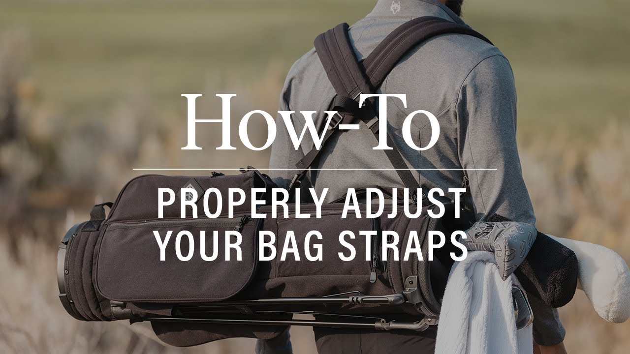How-To Properly Adjust Your Golf Bag Shoulder Straps How-To Properly Adjust Your Golf Bag Shoulder Straps
