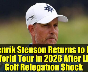 Henrik Stenson Returns to DP World Tour in 2026 After LIV Golf Relegation Shock