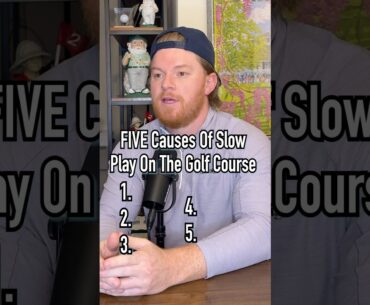 5 Causes Of Slow Play, You Agree?? #golf #shorts #golfer #pga