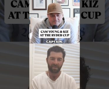 Cam Young gives us a behind the scenes look at what Kiz was like as a Ryder Cup vice captain.