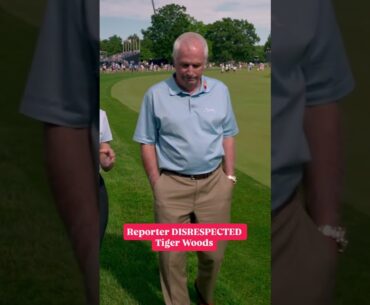 Reporter DISRESPECTED Tiger Woods
