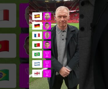 Paul Scholes picks out his best player per country 🔥🔥🔥