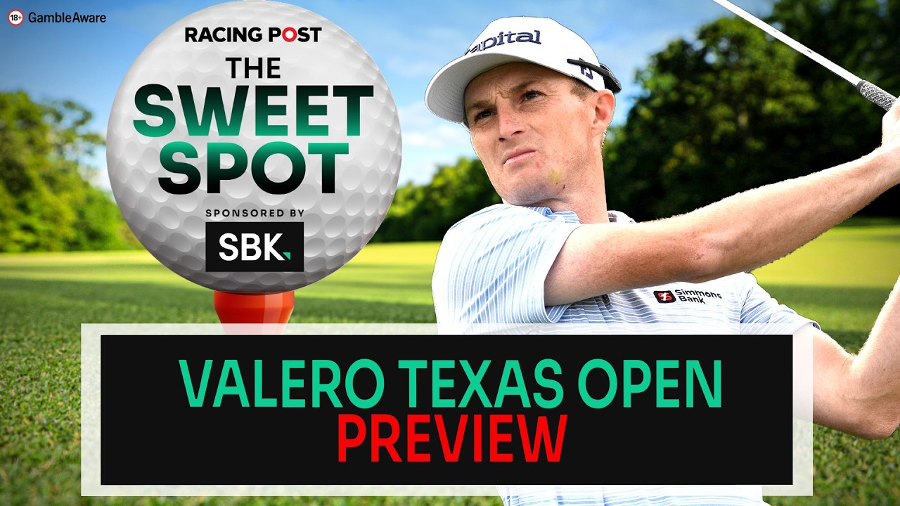Valero Texas Open Preview | Golf Tips | The Sweet Spot | Racing Post | SBK Valero Texas Open Preview | Golf Tips | The Sweet Spot | Racing Post | SBK