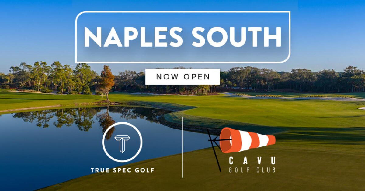 Naples South opens at CAVU GC Naples South opens at CAVU GC