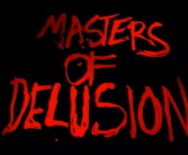Fiziks Masters of Delusion - Full movie