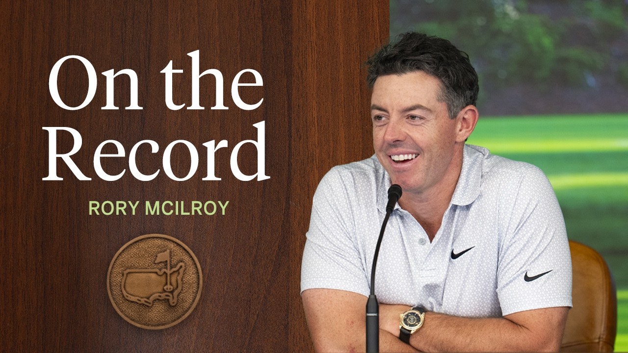 Rory McIlroy Details His Second Round 65 | The 2026 Masters Rory McIlroy Details His Second Round 65 | The 2026 Masters