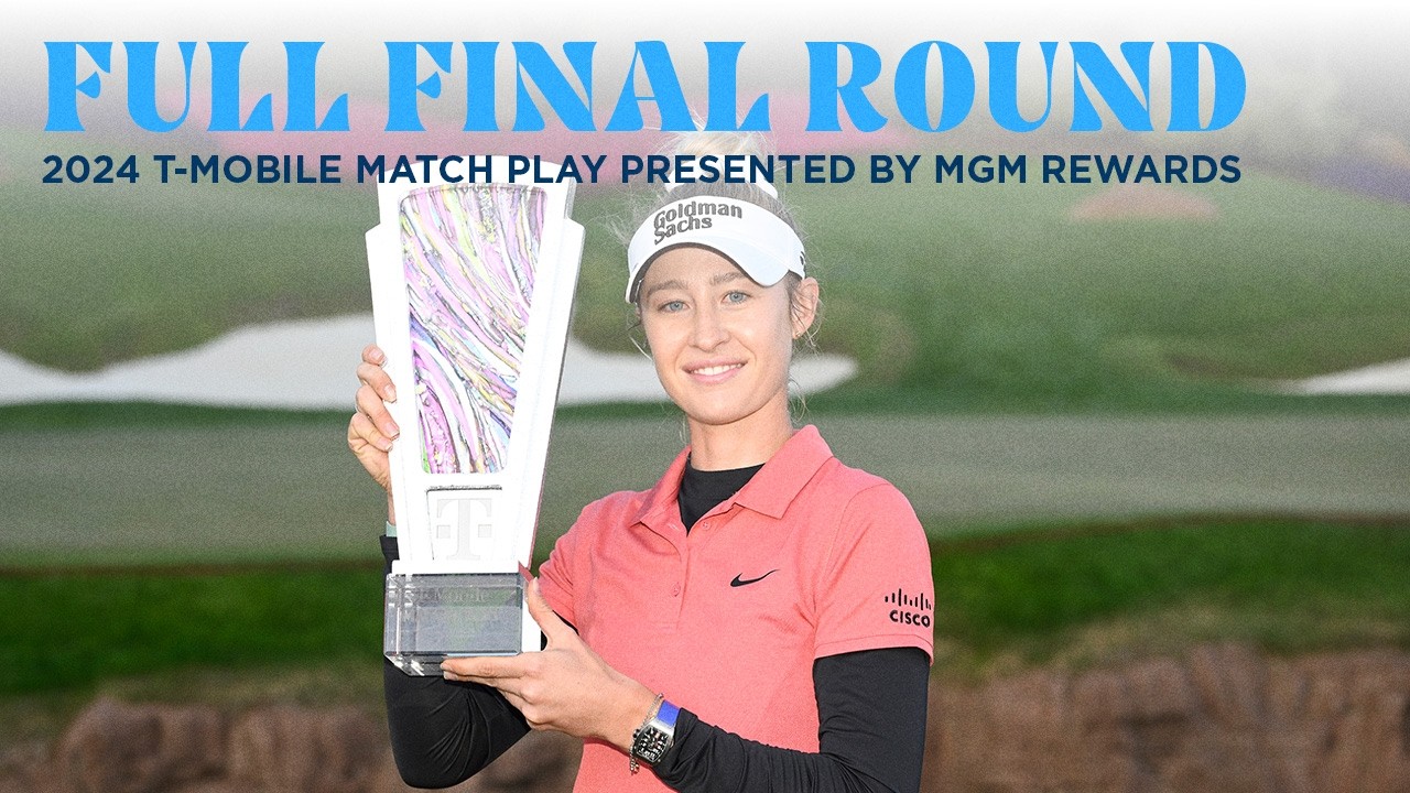 Full Final Round | 2024 T-Mobile Match Play presented by MGM Rewards