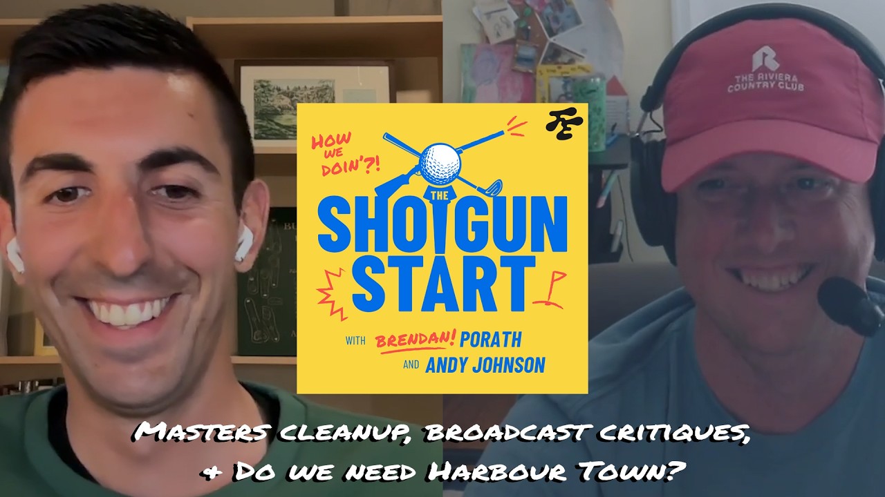Masters broadcast critiques, PGA Tour vs. Majors, & Harbour Town as a detox | The Shotgun Start