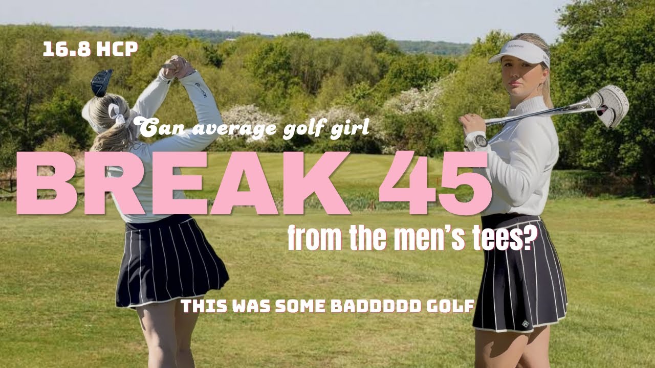Can average golf girl break 45 from the Men’s?