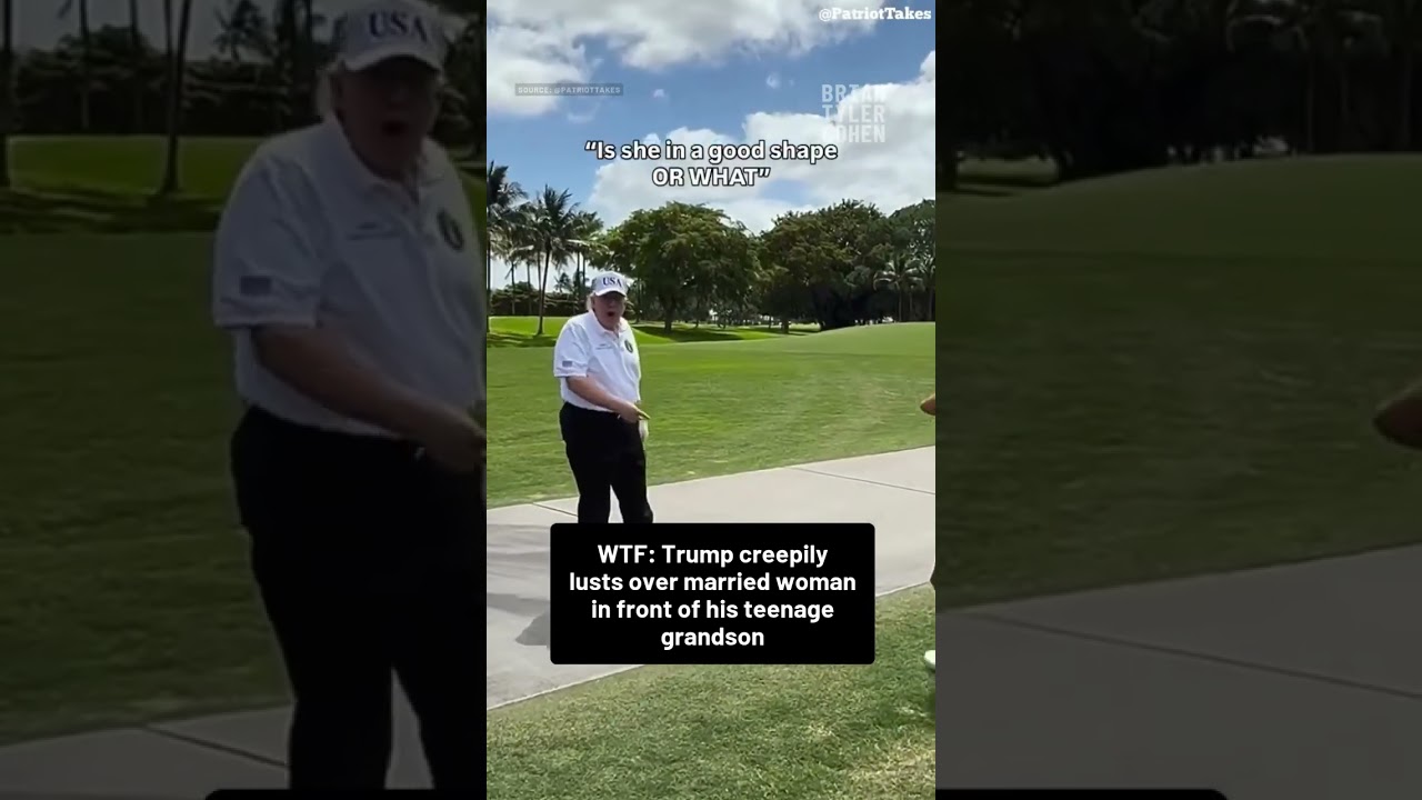 WTF: Trump creepily lusts over married woman in front of his teenage grandson