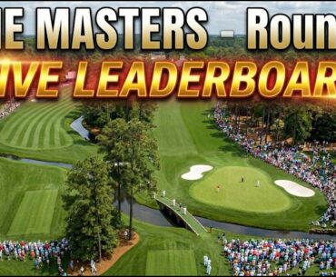 The Masters 2026 - Round 1 – Live Leaderboard from Augusta National - 9.4.2026