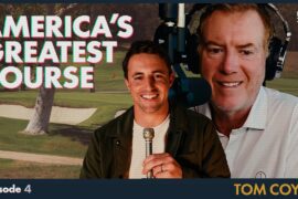 Tom Coyne: What’s The Greatest Golf Course In America?