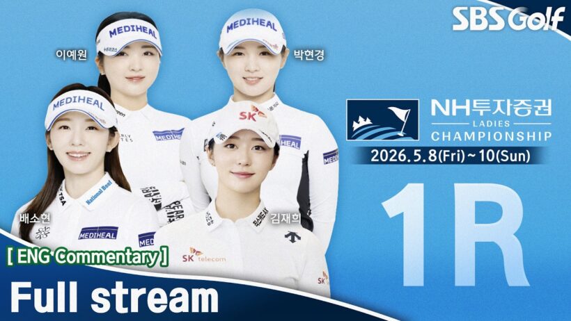 [KLPGA 2026] NH Investment & Securities Ladies Championship / 1R (ENG Commentary)