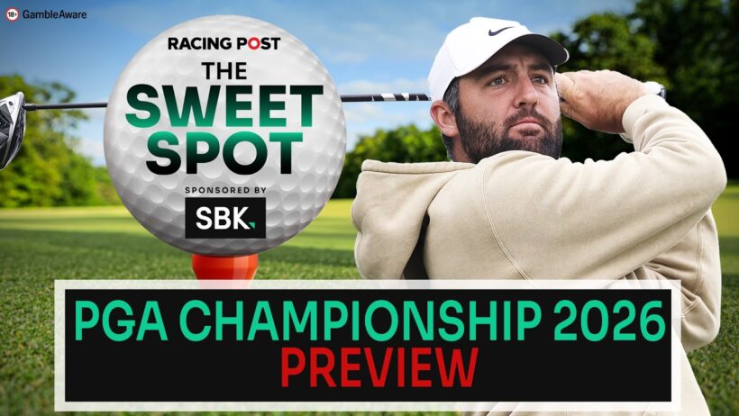 PGA Championship 2026 Preview | Golf Tips | The Sweet Spot | Racing Post | SBK