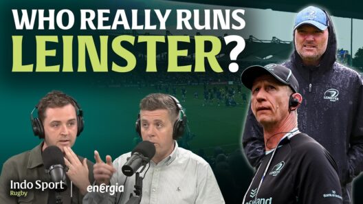 Who really runs Leinster? | Munster & Connacht's different vibes | The Rugby Show on Indo Sport