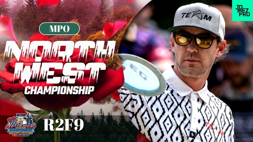 2026 Northwest Championship  | MPO R2F9 | Taylor, Humphries, Sides, Buhr | Jomez Disc Golf