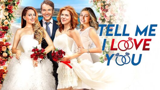 Tell Me I Love You | ROMANCE, COMEDY | Full Movie in English