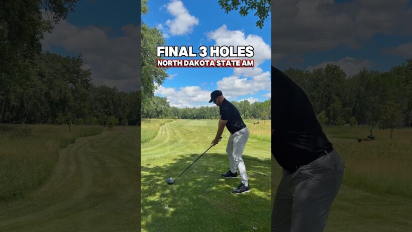 The FINAL 3 hole at the NORTH DAKOTA State Amateur #golf #golfvlog #golfcourse #golfswing