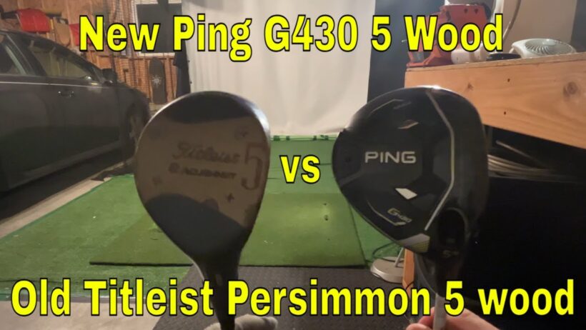 Ping G430 5 Wood Vs Titelist Persimon 5 Wood!