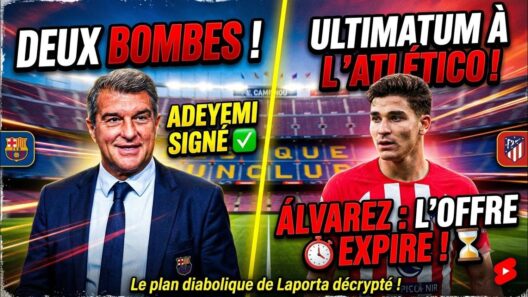 LAPORTA ! 😱 (Adeyemi signé, Álvarez arrive ?)