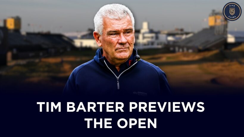 Tim Barter on Royal Birkdale's New Holes and Why European Golf Runs So Deep | 5 Clubs