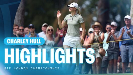 Charley Hull | Final Round Highlights | 69 (-4) | PIF London Championship