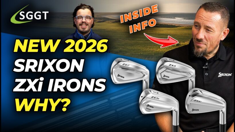 NEW 2026 SRIXON ZXi IRONS - What’s changed and why does it matter?