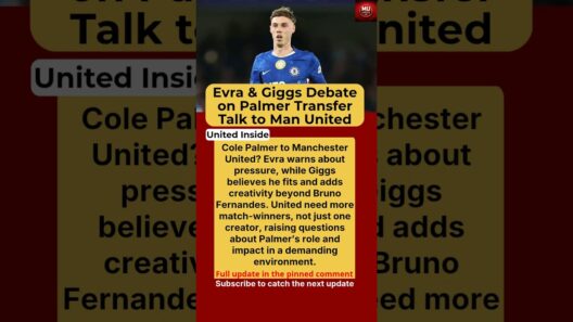 Cole Palmer to Manchester United? Evra and Giggs Share Honest Views