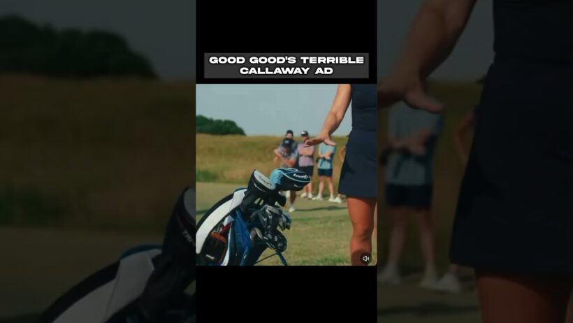 The Good Good Callaway ad #golf