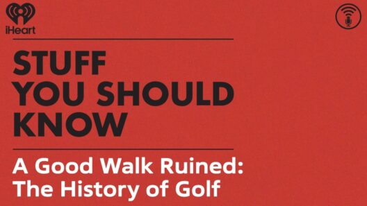 A Good Walk Ruined: The History of Golf | STUFF YOU SHOULD KNOW